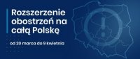 na niebieskim tle grafika przedstawiająca mapę Polski i  napisy: rozszerzenie obostrzeń na całą Polskę 20 marca - 9 kwietnia