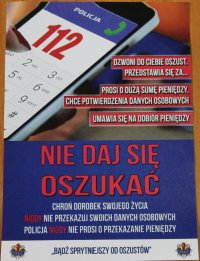 ulotka na dole logo Komendy Wojewódzkiej Policji w Łodzi i napis&quot;Bądź sprytniejszy od oszustów&quot;. Grafika przedstawia ekran telefonu numer 112. Policja. Tekst: Dzwoni do ciebie oszust . Przedstawia się za...Prosi o dużą sumę pieniędzy. Chce potwierdzenie danych osobowych. Umawia się na odbiór pieniędzy.. Nie daj się oszukać. Chroń dorobek swojego życia. Nigdy nie przekazuj swoich danych osobowych. Policja nigdy nie prosi o przekazanie pieniędzy.