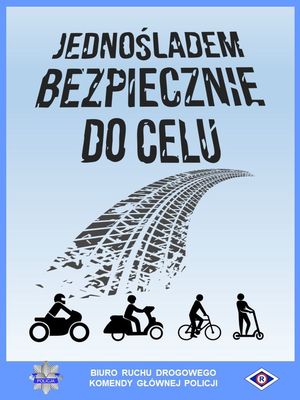 plakat kampanii &quot;Jednośladem bezpiecznie do celu&quot;