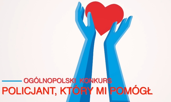 Serce trzymane w dłoniach i napis Policjant, który mi pomógł.