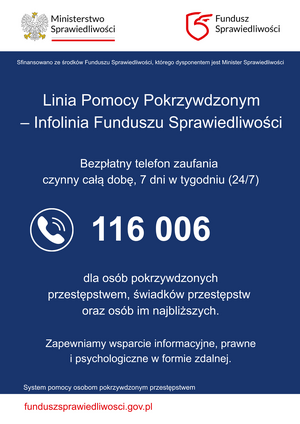 Plakat Ogólnopolskiej Linii Pomocy Pokrzywdzonym, informacje o telefonie  116006. Informacja że jest to bezpłatny telefon zaufania czyny 7 dni w tygodniu przez całą dobę.